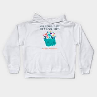 Autism Isn't a Puzzle to Solve, But a Person to Love: Autism Awareness Kids Hoodie